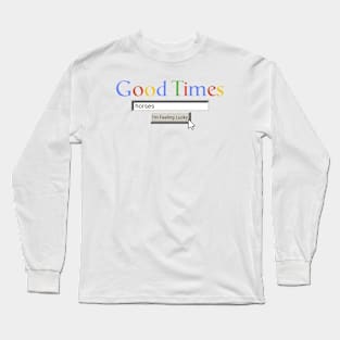 Good Times Horses Long Sleeve T-Shirt